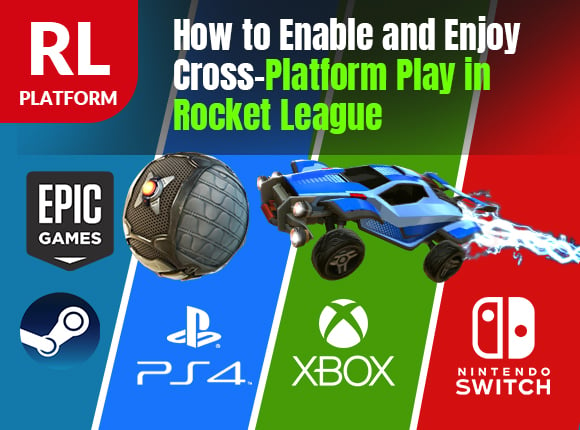 How to Enable and Enjoy Cross-Platform Play in Rocket League